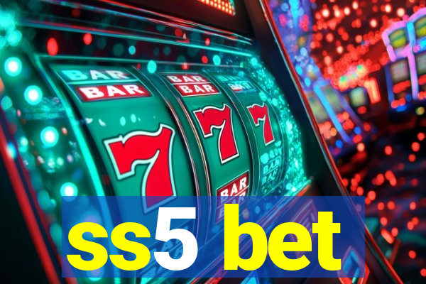 ss5 bet